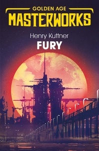 Henry Kuttner - Fury.