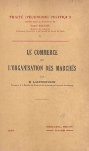 Le commerce et l'organisation des marchés