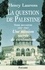 La Question de Palestine, tome 2. Une mission sacrée de civilisation (1922-1947)