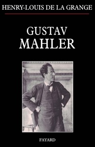 Henry-Louis de La Grange - Gustav Mahler.
