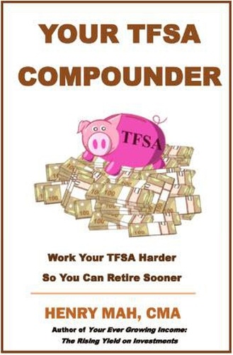  Henry Mah - Your TFSA Compounder.