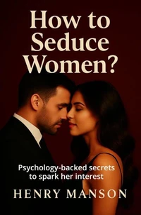 How to seduce women