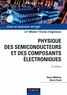 Henry Mathieu et Hervé Fanet - Physique des semiconducteurs et des composants électroniques - 6ème édition - Cours et exercices corrigés.