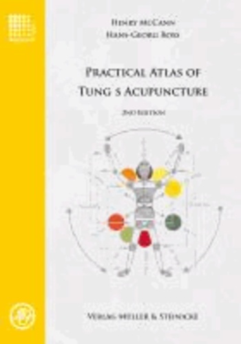 Henry McCann et Hans-Georg Ross - Practical Atlas of Tung's Acupuncture.