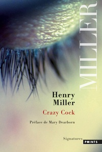 Henry Miller - Crazy cock.