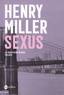 Henry Miller - La crucifixion en rose Tome 1 : Sexus.