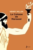 Henry Miller - Le Colosse de Maroussi.