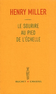 Télécharger des fichiers ebook pour mobile Le sourire au pied de l'échelle par Henry Miller 9782283018729