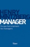 Henry Mintzberg - Manager - Ce que font vraiment les managers.
