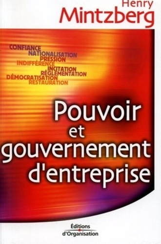 Henry Mintzberg - Pouvoir et gouvernement d'entreprise.