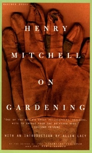 Henry Mitchell et Susan Davis - Henry Mitchell On Gardening.