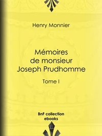 Mémoires de monsieur Joseph Prudhomme