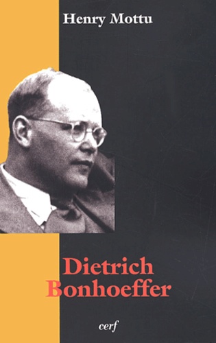 Henry Mottu - Dietrich Bonhoeffer.