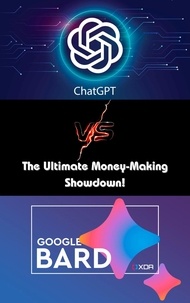  Henry Naiken - ChatGPT v/s Google Bard:  The Ultimate Money-Making Showdown!.