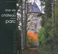 Une vie de château dans le parc