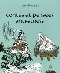 Henry Normand - Contes et pensées anti-stress.