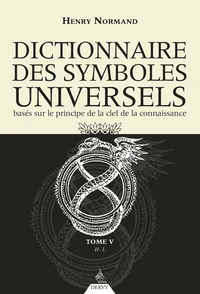 Dictionnaire des symboles universels basés sur le principe de la clef de la connaissance