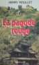 Henry Noullet - La Pagode rouge.