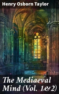 The Mediaeval Mind (Vol. 1&amp;2)