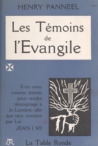 Henry Panneel et Michel de Saint-Pierre - Les témoins de l'Évangile.