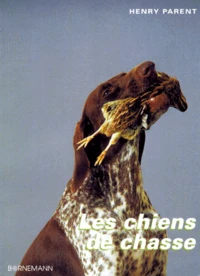 Les Chiens De Chasse. Elevage Et Dressage