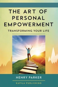 The Art of Personal Empowerment
