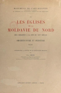 Les églises de la Moldavie du nord, des origines à la fin du XVIe siècle