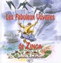 Henry Petitjean Roget - Les Fabuleux Voyages de Zinga - Un Conte de Noël aux Antilles.