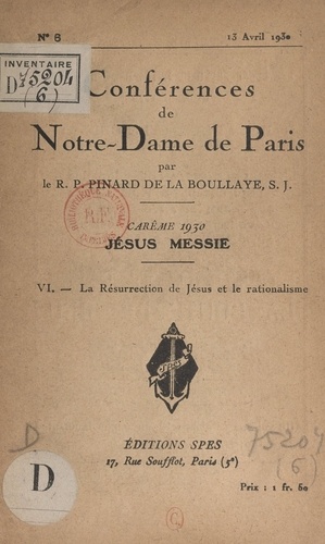 Carême 1930, Jésus Messie (6). La résurrection de Jésus et le rationalisme