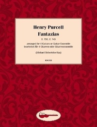 Henry Purcell - Fantazias - from the "Fantazias and In Nomines" for Strings. Z. 735, Z. 743. 4 guitars or guitarsensemble. Partition et parties..