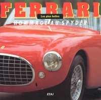 Henry Rasmussen - Ferrari. Hommage Au Spyder.