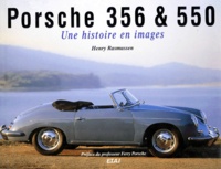 Henry Rasmussen - Porsche 356 Et 550 Coffret : Une Histoire En Images.