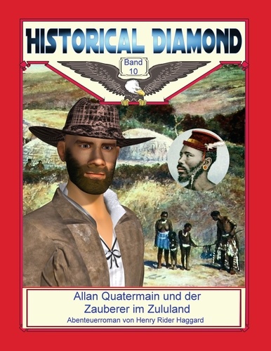 Allan Quatermain und der Zauberer im Zululand. Abenteuerroman