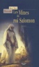 Henry Rider Haggard - Les mines du roi Salomon - Une aventure d'Allan Quatermain.