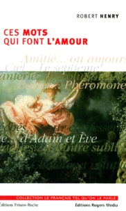 Ces Mots Qui Font L'Amour