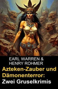 Azteken-Zauber und Dämonenterror: Zwei Gruselkrimis