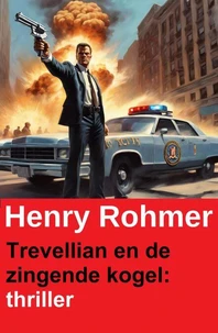 Trevellian en de zingende kogel: thriller