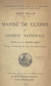 Henry Rollin et  Besson - Marine de guerre et défense nationale.