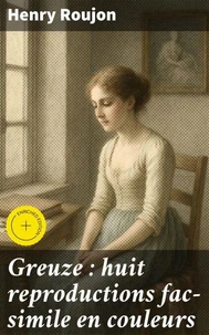 Greuze : huit reproductions fac-simile en couleurs