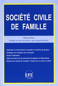 Henry Royal - Société civile de la famille.
