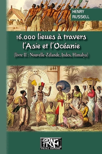 16 000 lieues à travers l'Asie et l'Océanie. Tome 2, Nouvelle-Zélande, Indes, Himalaya