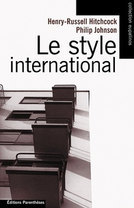 Henry-Russell Hitchcock et Philip Johnson - Le style international.