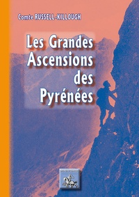 Henry Russell - Les grandes ascensions des Pyrénées.