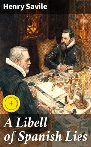 A Libell of Spanish Lies