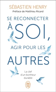 Se reconnecter à soi, agir pour les autres