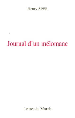 Henry Sper - Journal d'un mélomane - 1984.