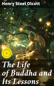 The Life of Buddha and Its Lessons