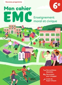 Mon cahier EMC 6e