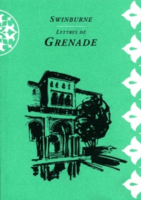 Henry Swinburne - Lettres de Grenade.