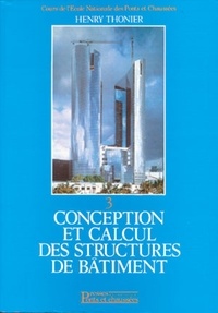 Henry Thonier - Conception et calcul des structures de bâtiment - Tome 3.